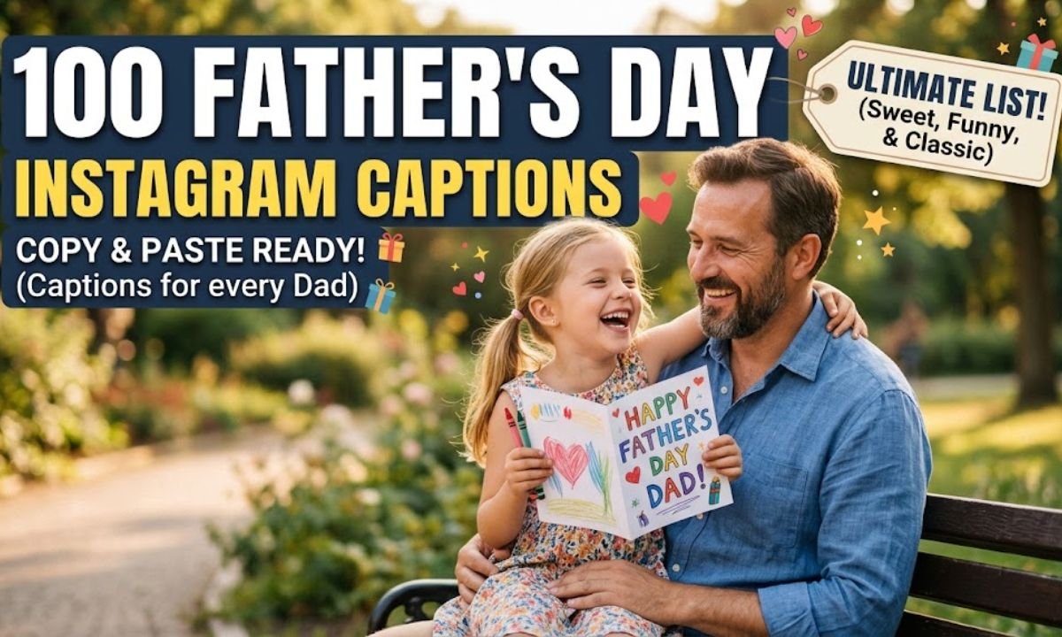 100 Fathers Day Instagram Captions