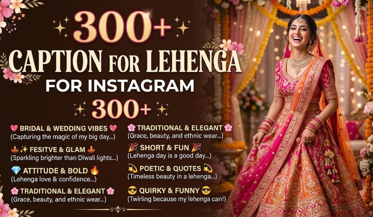 300+ Caption for Lehenga for Instagram